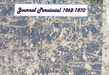 Journal de la fabrique d'E.-G. à partir du mois d'août 1862, époque de l'arrivée de Mr Jézéquel comme Recteur dans cette paroisse.